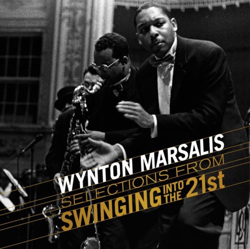 Wynton Marsalis - Selections from Swinging into the 21st (2011) [FLAC]