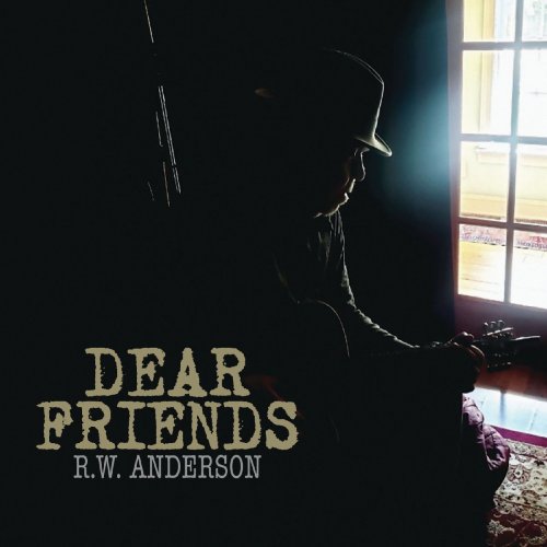 R.W. Anderson - Dear Friends (2020)