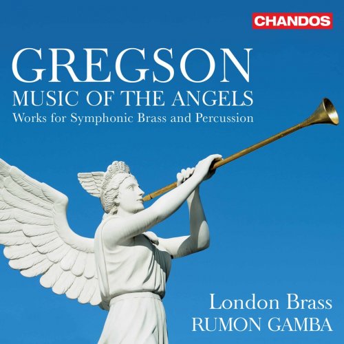 London Brass, Rumon Gamba - Music of the Angels (2020) [Hi-Res]