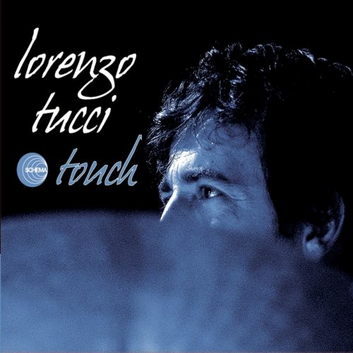 Lorenzo Tucci - Touch (2009) flac