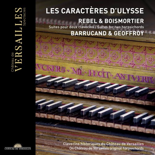 Loris Barrucand, Clément Geoffroy - Rebel & Boismortier: Les caractères d'Ulysse. Suites pour deux clavecins (2020) [Hi-Res]