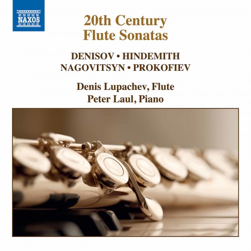 Denis Lupachev and Peter Laul - 20th Century Flute Sonatas (2020)