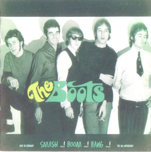 The Boots - Smash..! Boom..! Bang..! (Reissue) (2003)