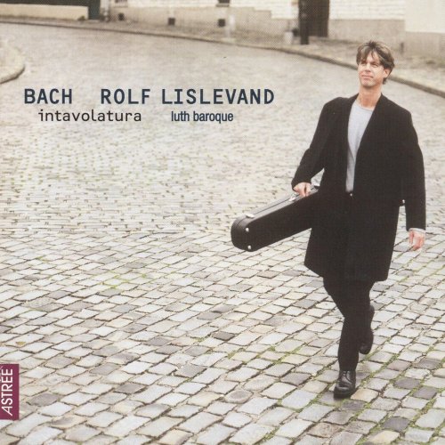 Rolf Lislevand - J.S. Bach: Intavolatura (2000)