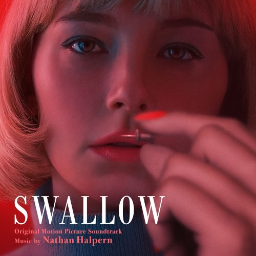 Nathan Halpern - Swallow (Original Motion Picture Soundtrack) (2020) [Hi-Res]