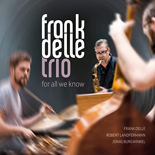 Frank Delle Trio - For All We Know (2020)