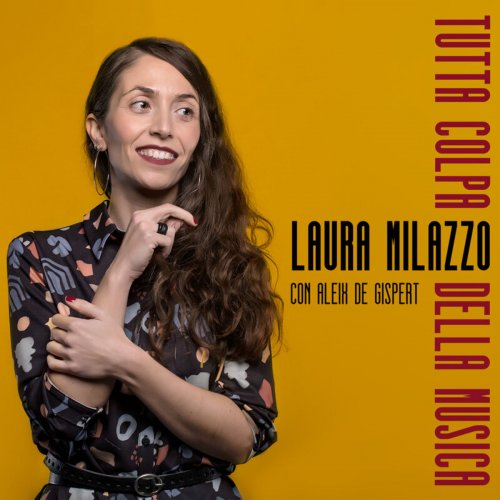 Laura Milazzo - Tutta Colpa Della Musica (2020)