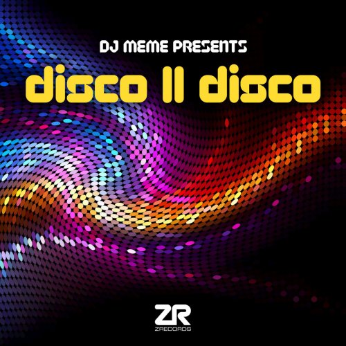 DJ Meme Presents Disco II Disco (2012)