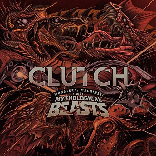 Clutch - Monsters, Machines, and Mythological Beasts (2020)