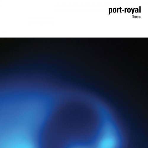 Port-Royal - Flares (15th Anniversary Remaster) (2020)