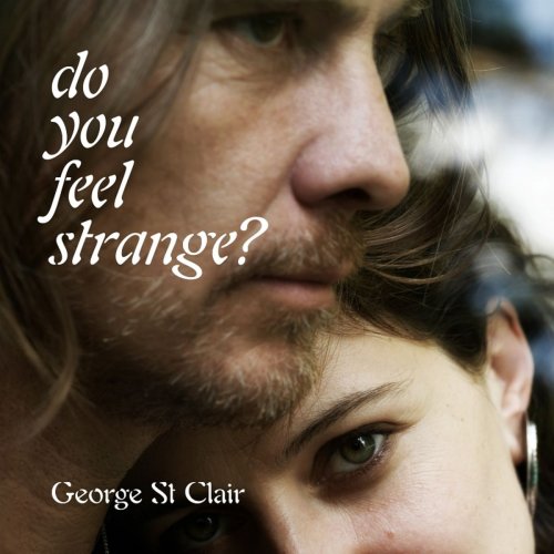 George St Clair - Do You Feel Strange? (2020)