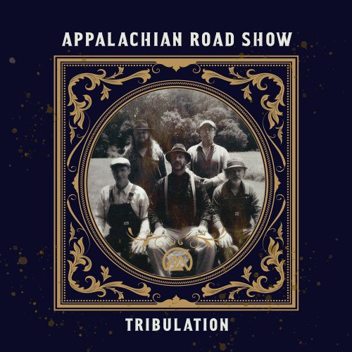 Appalachian Road Show - Tribulation (2020)