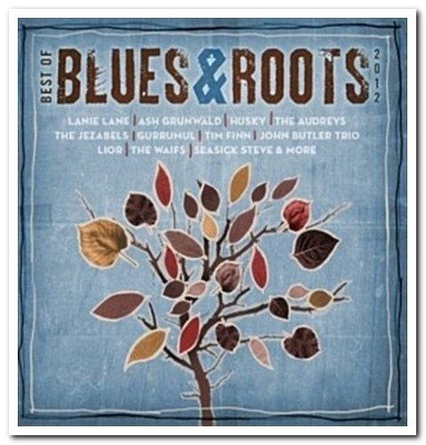VA - Best of Blues & Roots 2012 [2CD Set] (2012)