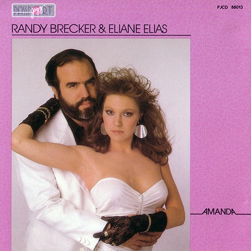 Randy Brecker & Eliane Elias - Amanda (1985) FLAC