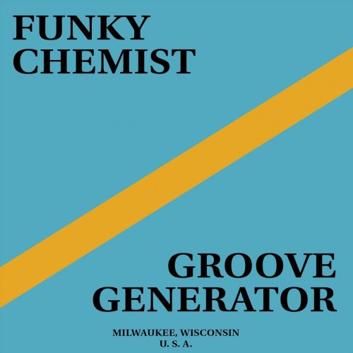 Funky Chemist - Groove Generator (2020)