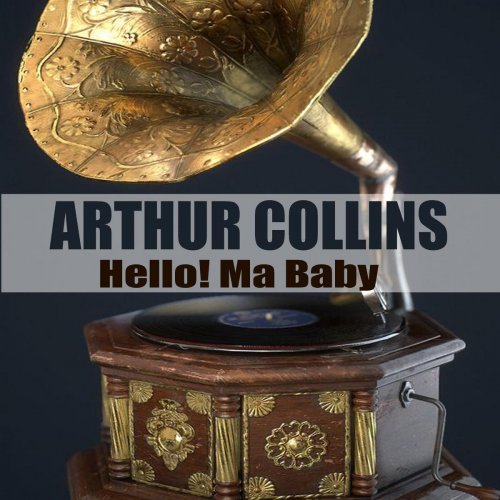 Arthur Collins - Hello! Ma Baby (Remastered) (2020)