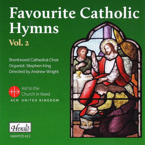 Brentwood Cathedral Choir - Favourite Catholic Hymns, Vol. 2 (2020)