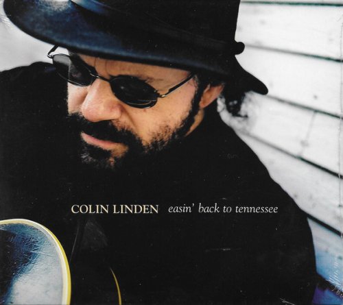 Colin Linden - Easin’ Back To Tennessee (2006)