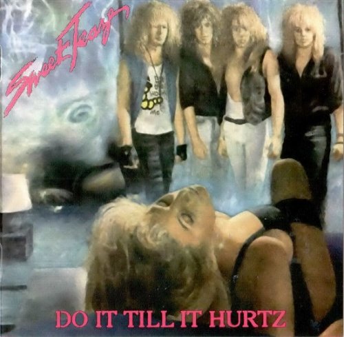 Sweet Teaze - Do It Till It Hurtz (Reissue, Remastered) (1989/2019)