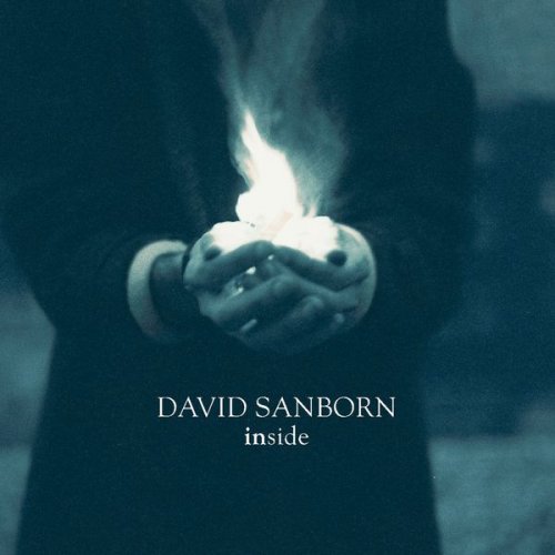 David Sanborn - Inside (1999)