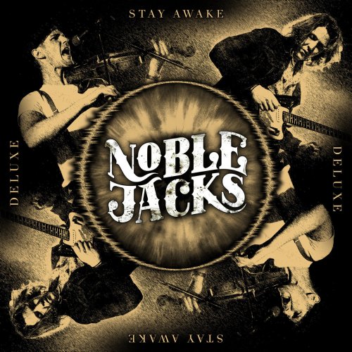 Noble Jacks - Stay Awake (Deluxe Edition) (2020)