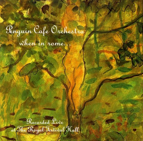 Penguin Cafe Orchestra -When In Rome (1988)