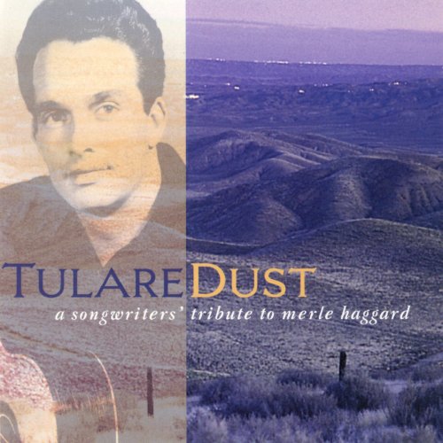 VA - Tulare Dust: A Songwriter’s Tribute to Merle Haggard (1994)