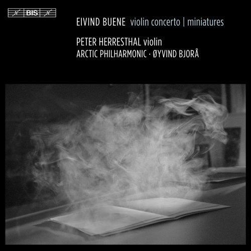 Peter Herresthal - Eivind Buene: Violin Concerto & Miniatures (2017) [Hi-Res]