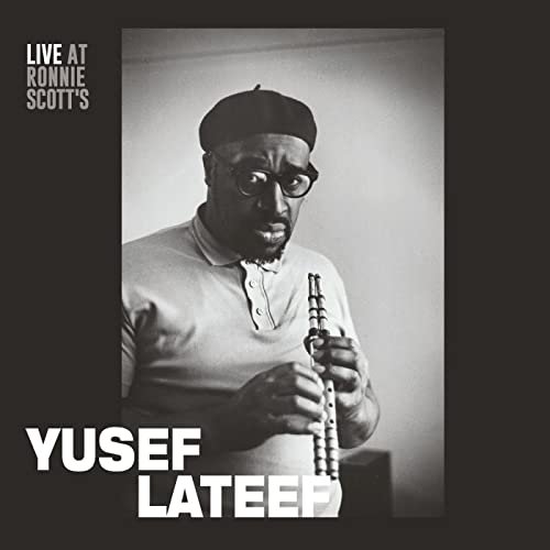 Yusef Lateef - Live at Ronnie Scott's 1966 (2016) Hi Res