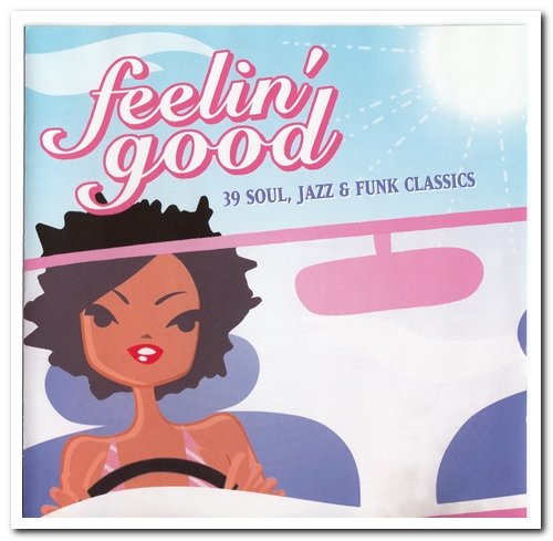 VA - Feelin' Good - 39 Soul, Jazz & Funk Classics [2CD Set] (2003)