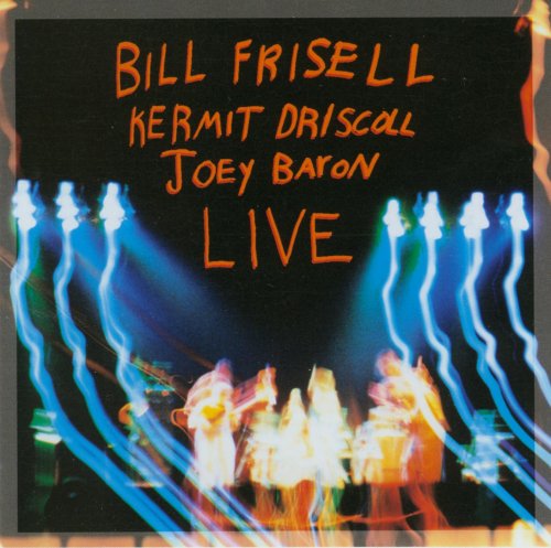 Bill Frisell, Kermit Driscoll, Joey Baron - Live (1991) FLAC