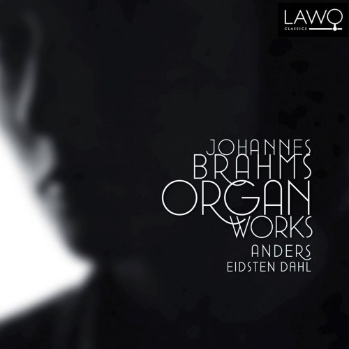 Anders Eidsten Dahl - Johannes Brahms: Organ Works (2011)