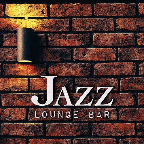 VA - Jazz Lounge Bar (2019) flac
