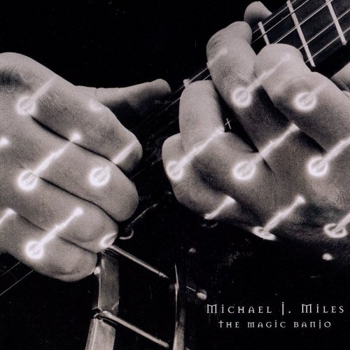 Michael J. Miles - The Magic Banjo (1999)