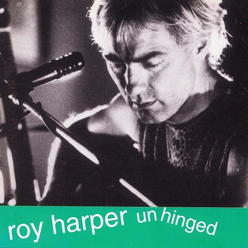 Roy Harper - Unhinged (1993)