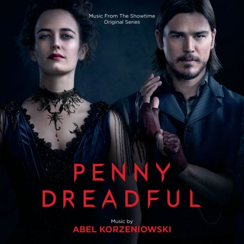 Abel Korzeniowski - Penny Dreadful (Music From The Showtime Original Series) (2014) [Hi-Res]