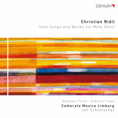 Camerata Musica Limburg & Jan Schumacher - Christian Ridil: Solo Songs & Works for Male Choir (2020) [Hi-Res]