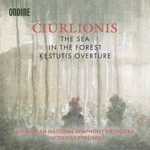 Lithuanian National Symphony Orchestra & Modestas Pitrėnas - Čiurlionis: The Sea, In the Forest & Kęstutis (2020) [Hi-Res]