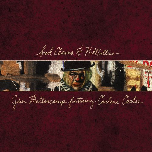 John Mellencamp - Sad Clowns & Hillbillies (2017) [Hi-Res]