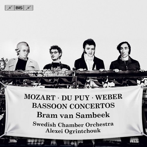 Bram van Sambeek, Swedish Chamber Orchestra & Alexei Ogrintchouk - Mozart, Weber & Du Puy: Bassoon Concertos (2020) [Hi-Res]