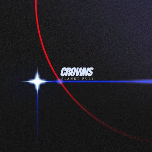 Crowns - Planet Pulp (2020)