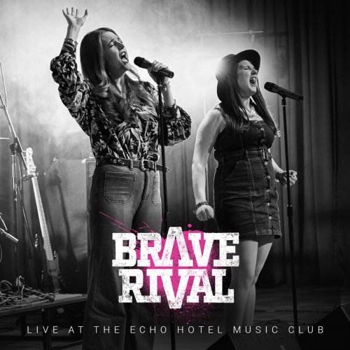 Brave Rival - Live at the Echo Hotel Music Club (2020)