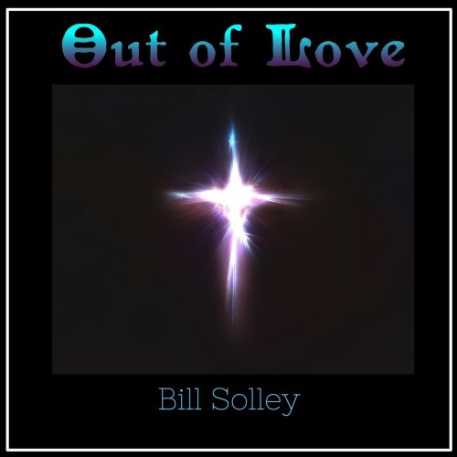 Bill Solley - Out of Love (2020) flac