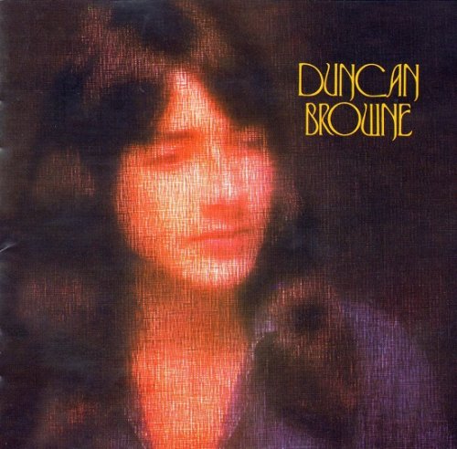 Duncan Browne - Duncan Browne (Reissue) (1973/2002)