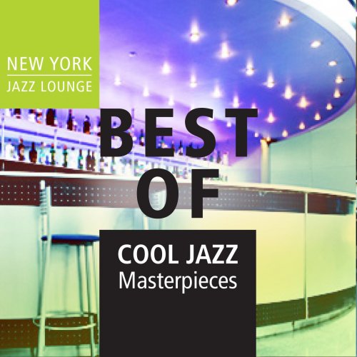 New York Jazz Lounge - Best of Cool Jazz Masterpieces (2015)