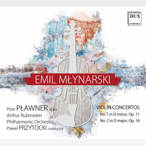 Piotr Plawner, Arthur Rubinstein Philharmonic Orchestra & Paweł Przytocki - Młynarski: Violin Concertos Nos. 1 & 2 (2020) [Hi-Res]
