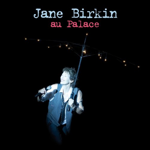 Jane Birkin - Au Palace (2CD Deluxe Edition) (2009)