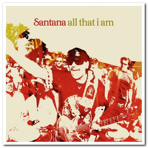 Santana - All That I Am... Live from New York (2005) [Reissue 2008]