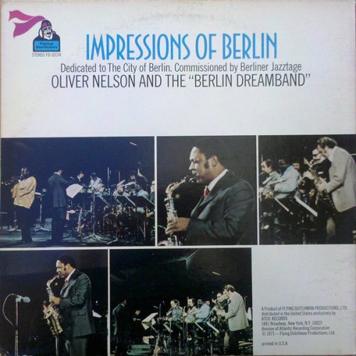 Oliver Nelson And The "Berlin Dreamband" ‎– Berlin Dialogue For Orchestra (971) FLAC