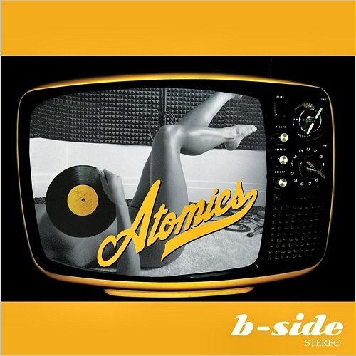 Atomics - B-Side Stereo (2012)